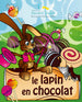 Le lapin en chocolat (couverture souple - Garçon)